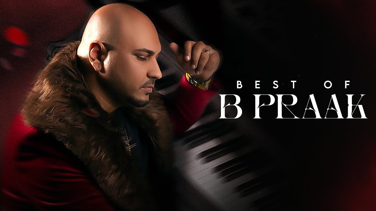Best Of B Praak (Audio Jukebox) | Latest Punjabi Songs 2025 | New Punjabi Songs