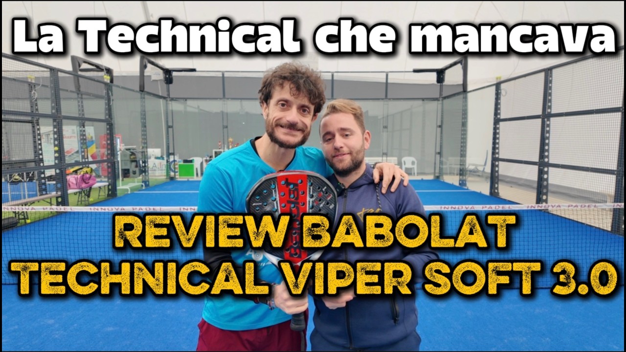 Babolat Technical Viper Soft 3.0: Review | Offensiva ma non estrema. Anche per destri aggressivi