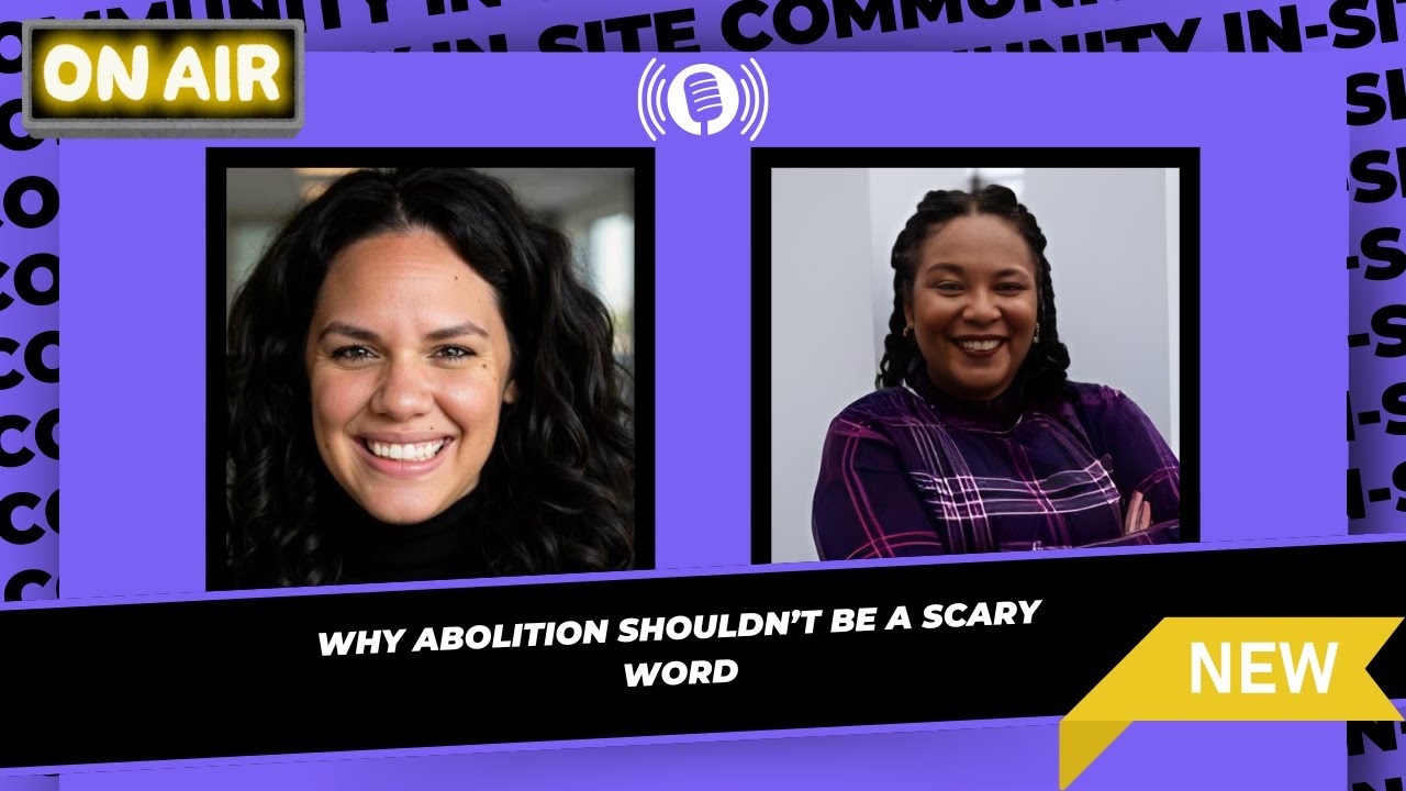 Why Abolition Shouldn’t Be a Scary Word | Rethinking Child Welfare & Family Policing