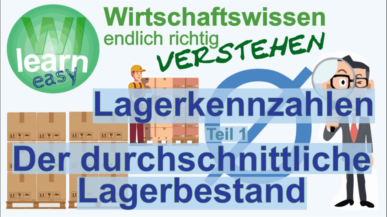 Lagerkennzahlen (Teil 1): Der durchschnittliche Lagerbestand