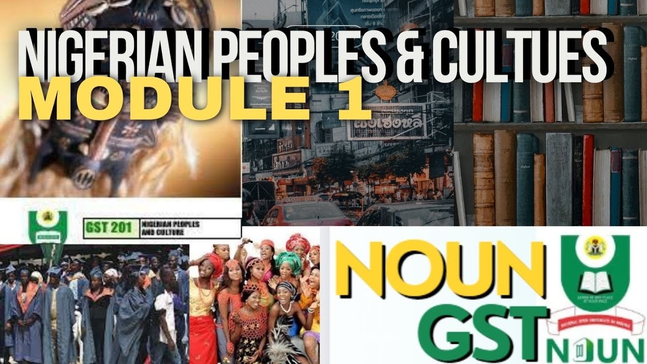 GST 201  NIGERIAN PEOPLES AND CULTURE (NOUN)