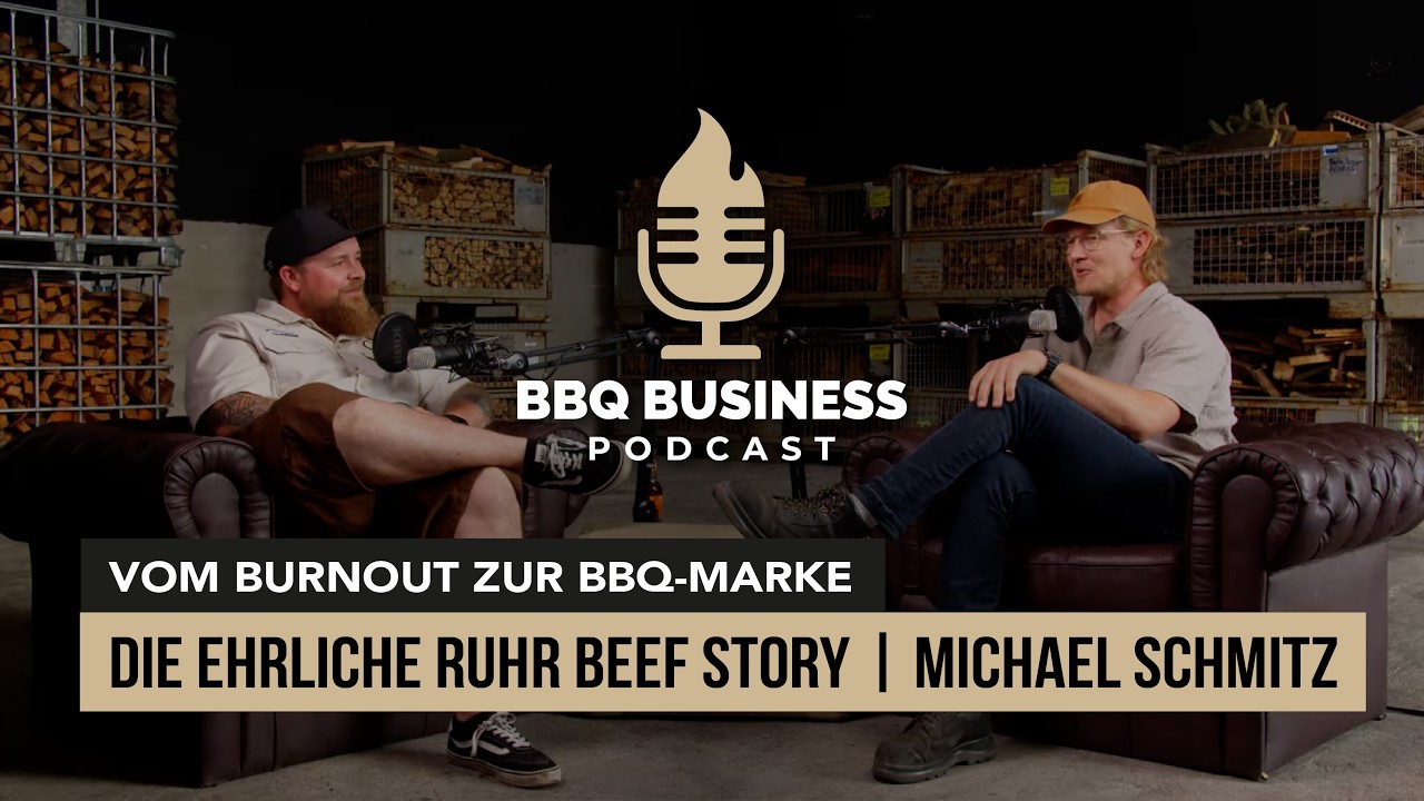 Vom Burnout zur BBQ-Marke: Die ehrliche Ruhr Beef Story | Michael Schmitz #35