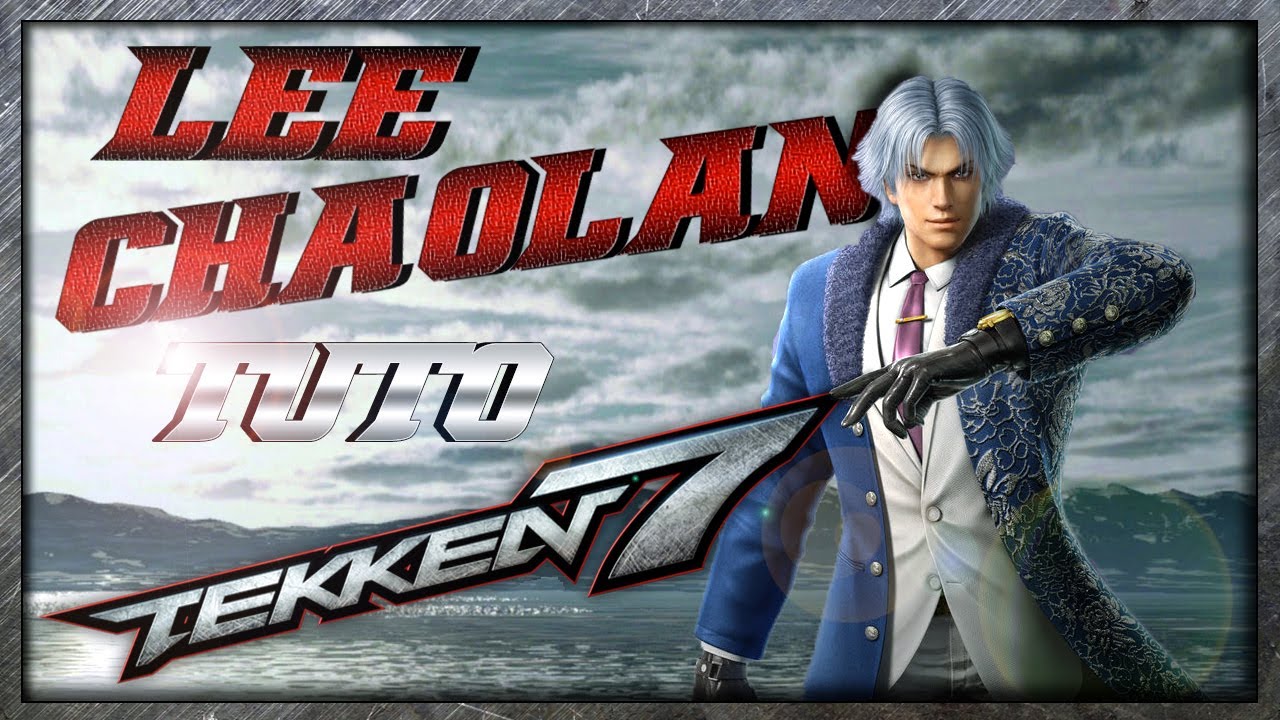 Lee Tuto (Français) Tekken 7