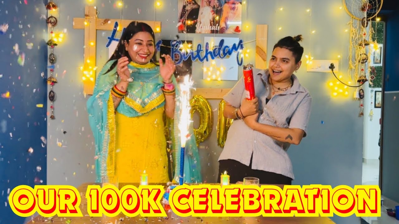 100K Celebration Pe Yashu Rone Lagi  | Yashal’s Vlogs