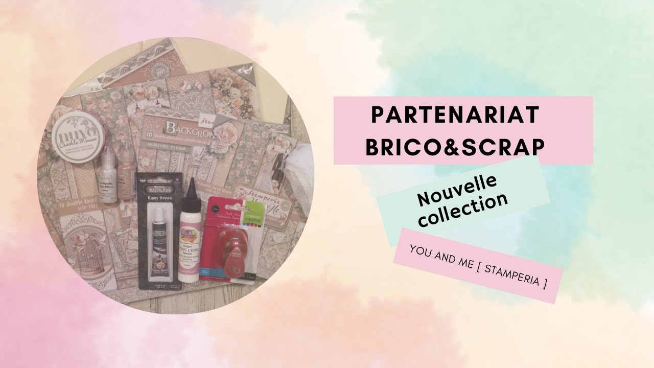 [PARTENARIAT BRICO&SCRAP ] YOU AND ME stamperia #brico&scrap #scrapbooking #stamperia