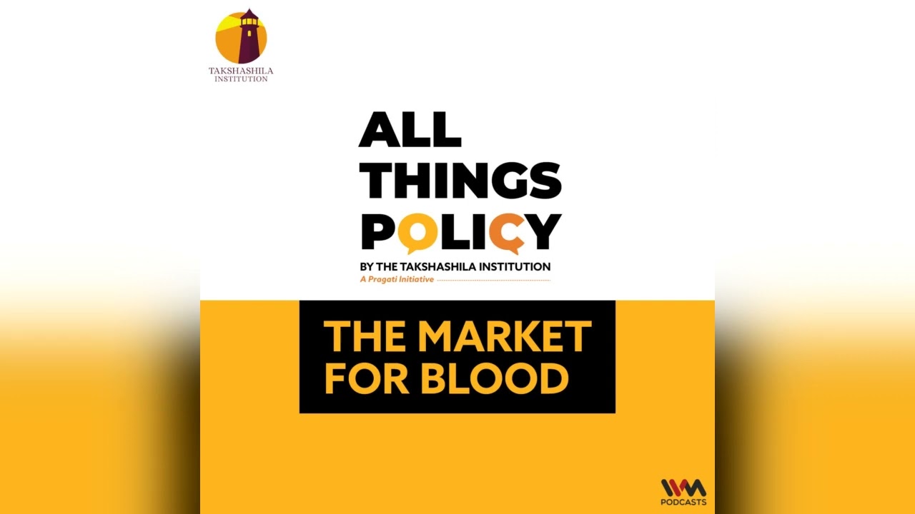 All Things Policy Ep. 897 : The Market for Blood