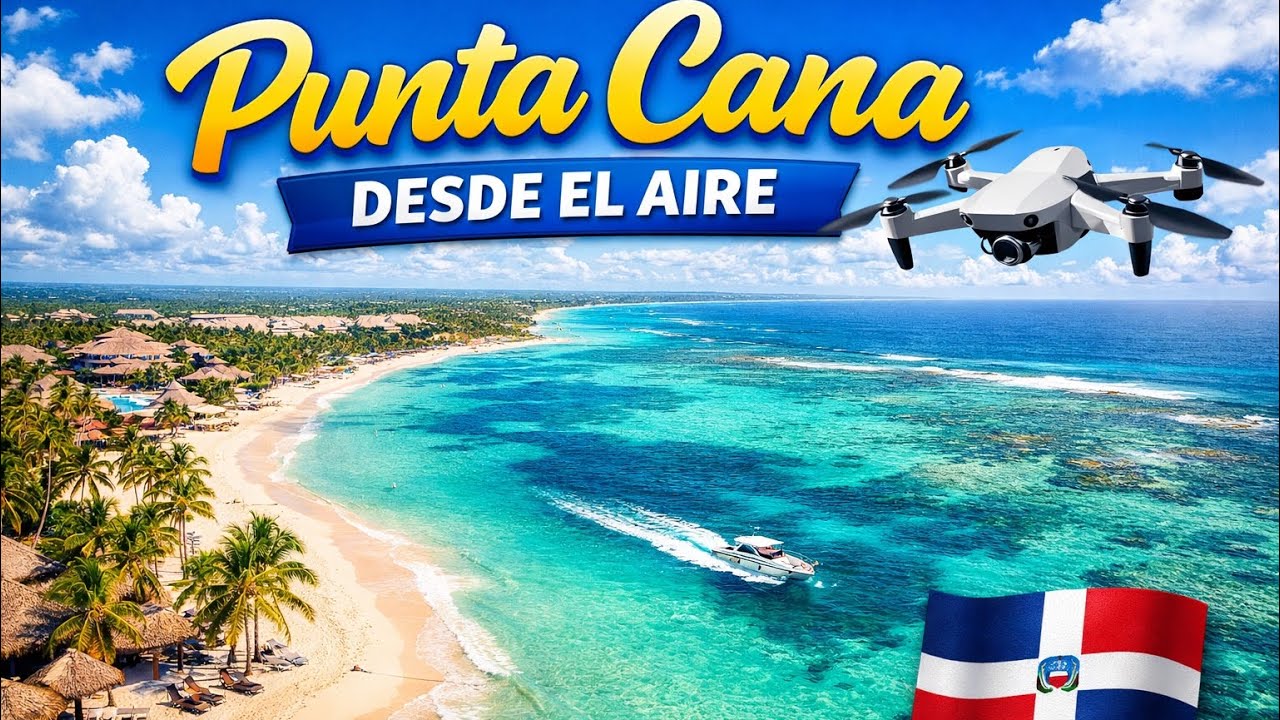 Punta Cana desde el Aire 🇩🇴 | Playas Paradisíacas de República Dominicana en 4K Drone