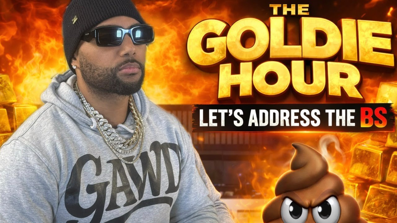 The Goldie Hour - Addressing the BS - call in