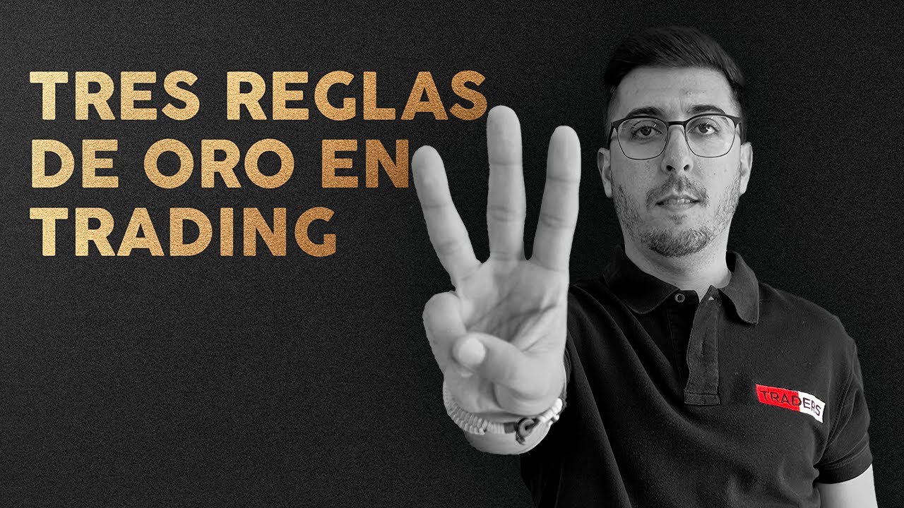 3 REGLAS DE ORO EN TRADING 📝 🟡