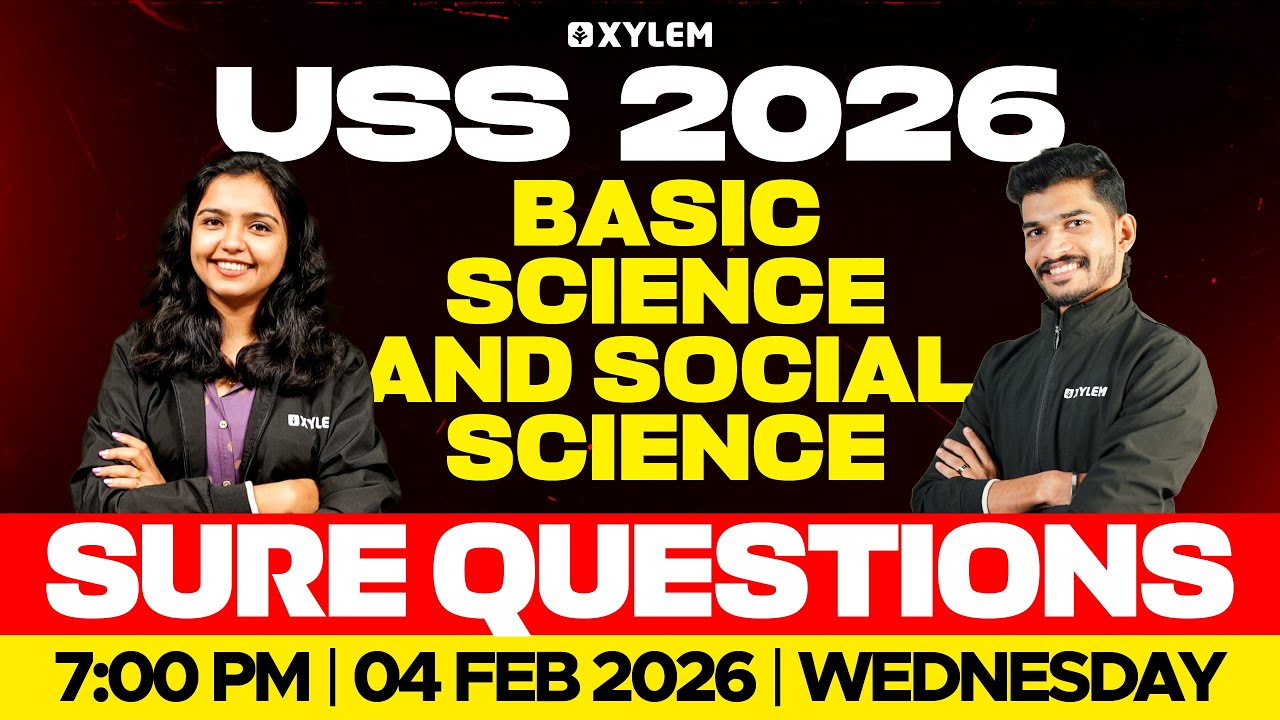 USS 2026 : Basic Science and Social Science / Sure Questions | Xylem Class 7