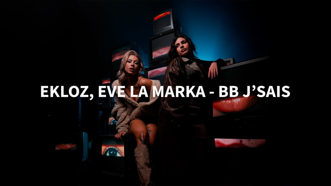 Ekloz, Eve La Marka - BB J'sais (Lyrics video)