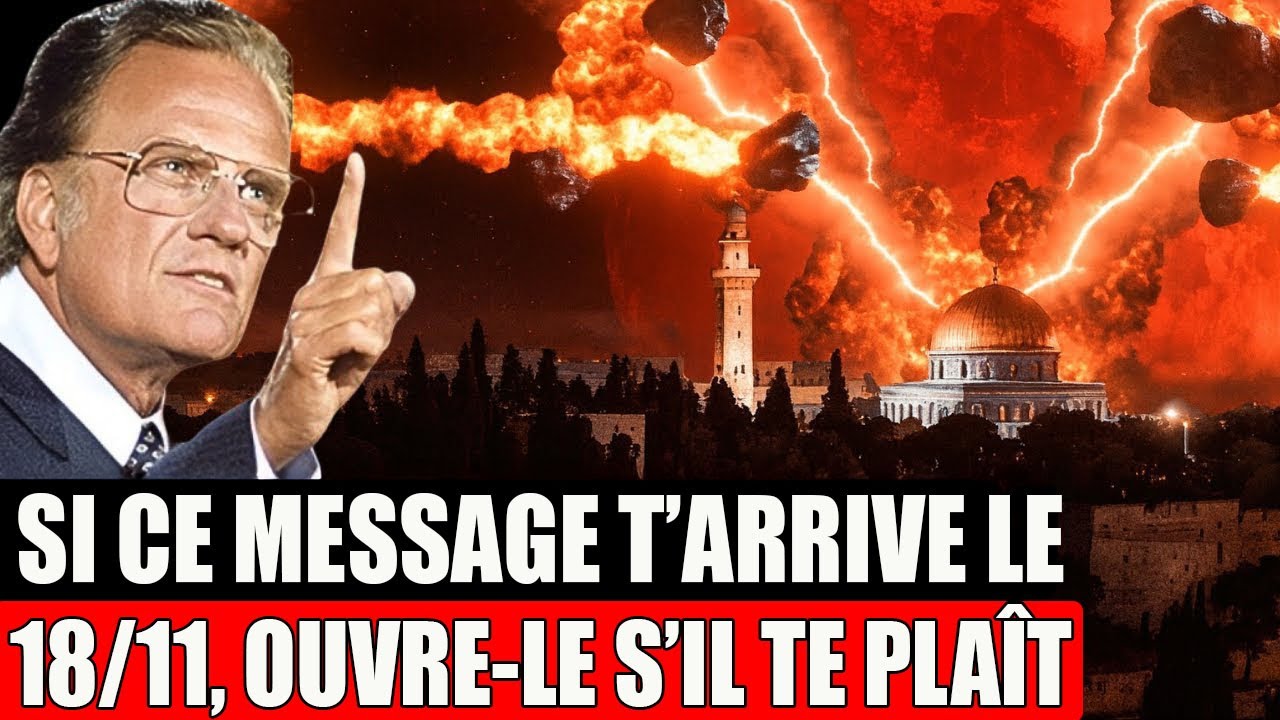 La Proph&eacute;tie du 18 NOVEMBRE dont Tout le Monde Parle | Billy Graham