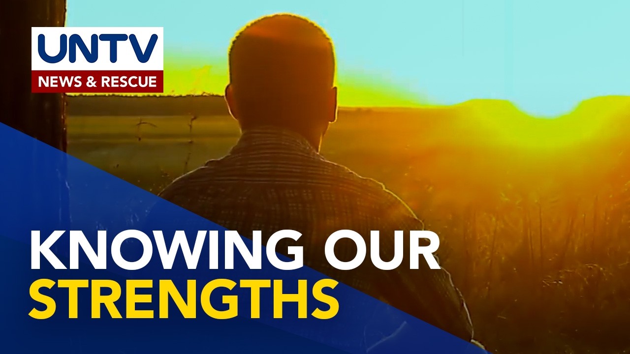 Paano natin malalaman ang ating kalakasan o strengths? | You Can Do It