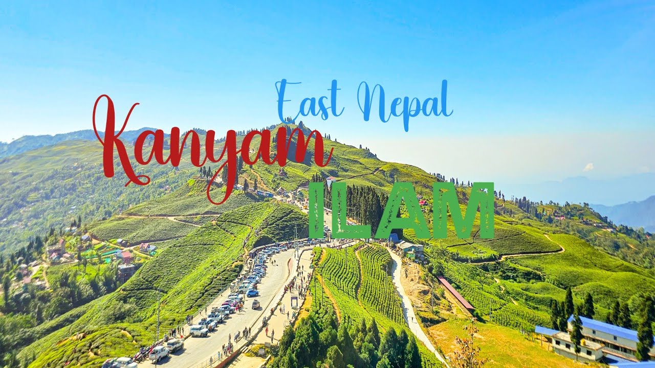 Kanyam,Ilam || कन्याम,ईलाम-Tea State/Queen of Hills