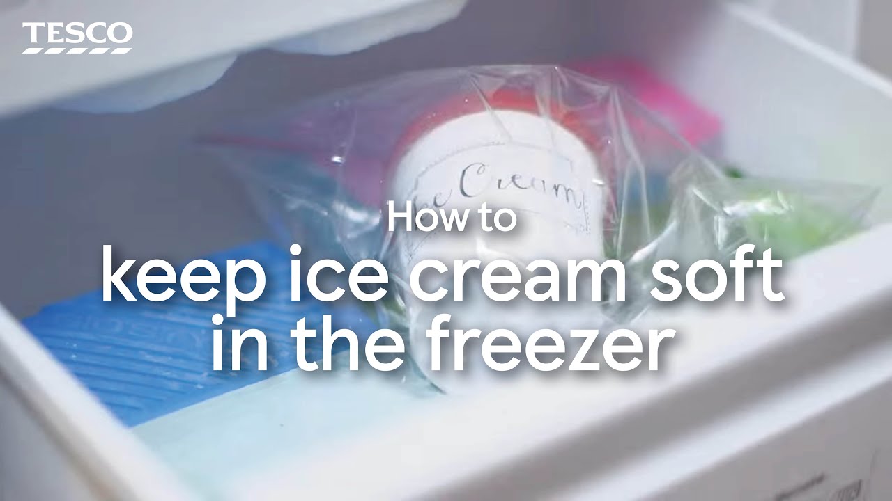 How to Keep Ice Cream Soft in the Freezer | Tesco