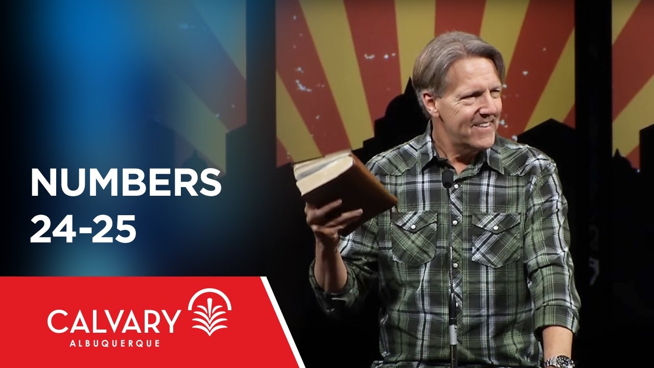 Numbers 24-25 - Skip Heitzig