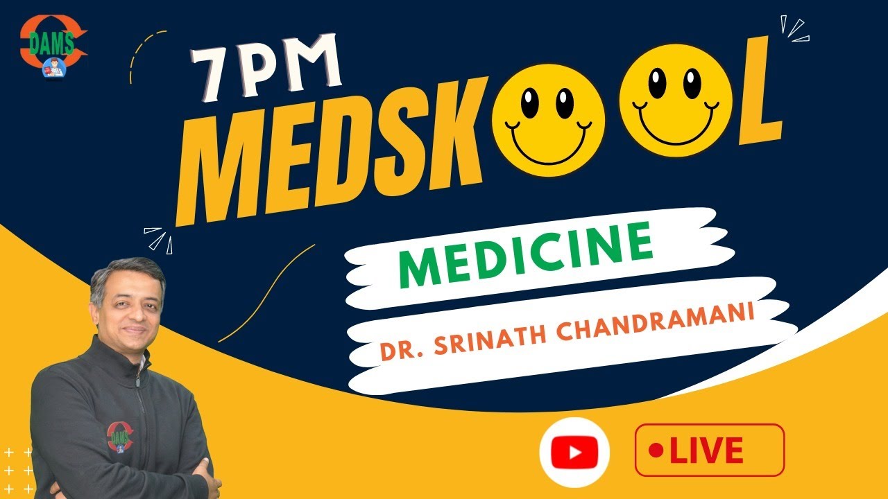 7PM Medskool by DAMS | Medicine with Dr. Srinath Chandramani