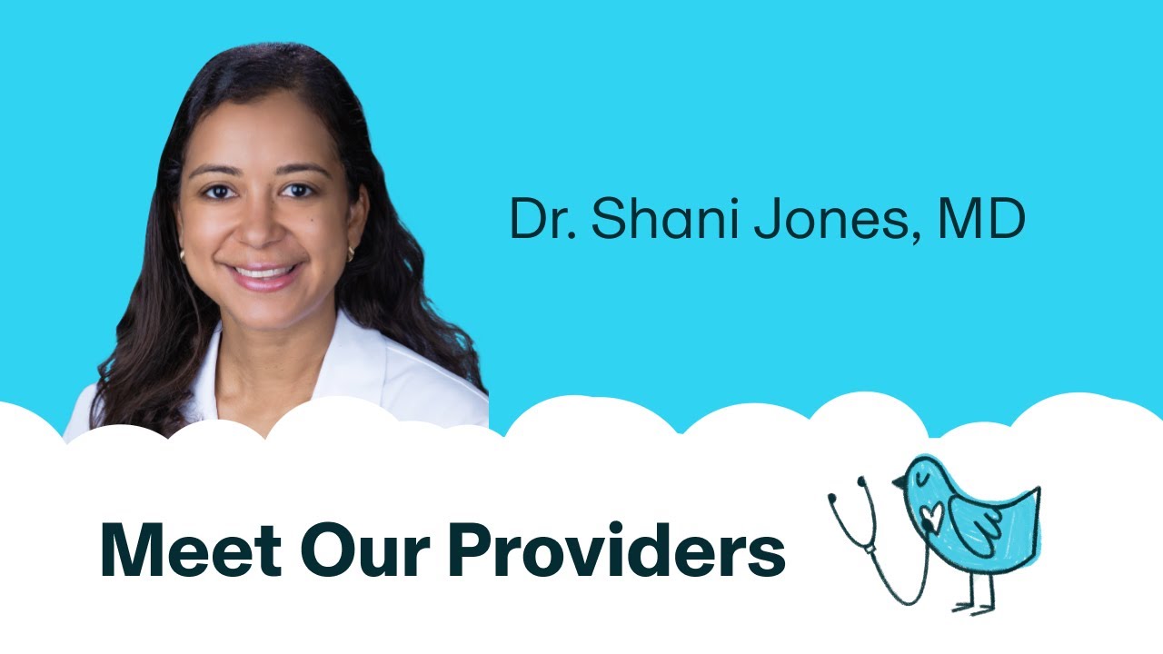 Meet Dr. Shani Jones | Bluebird Kids Health Pediatrician