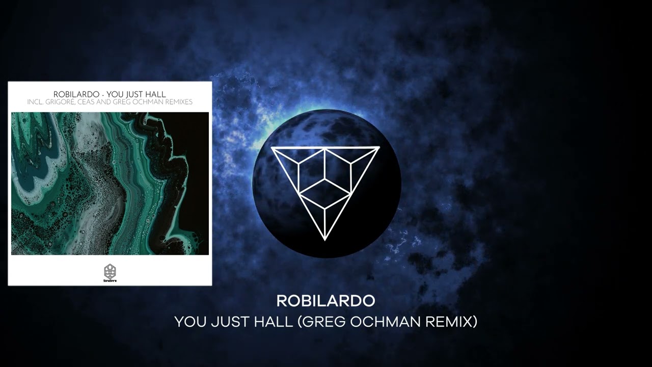 Robilardo - You Just Hall (Greg Ochman Remix)