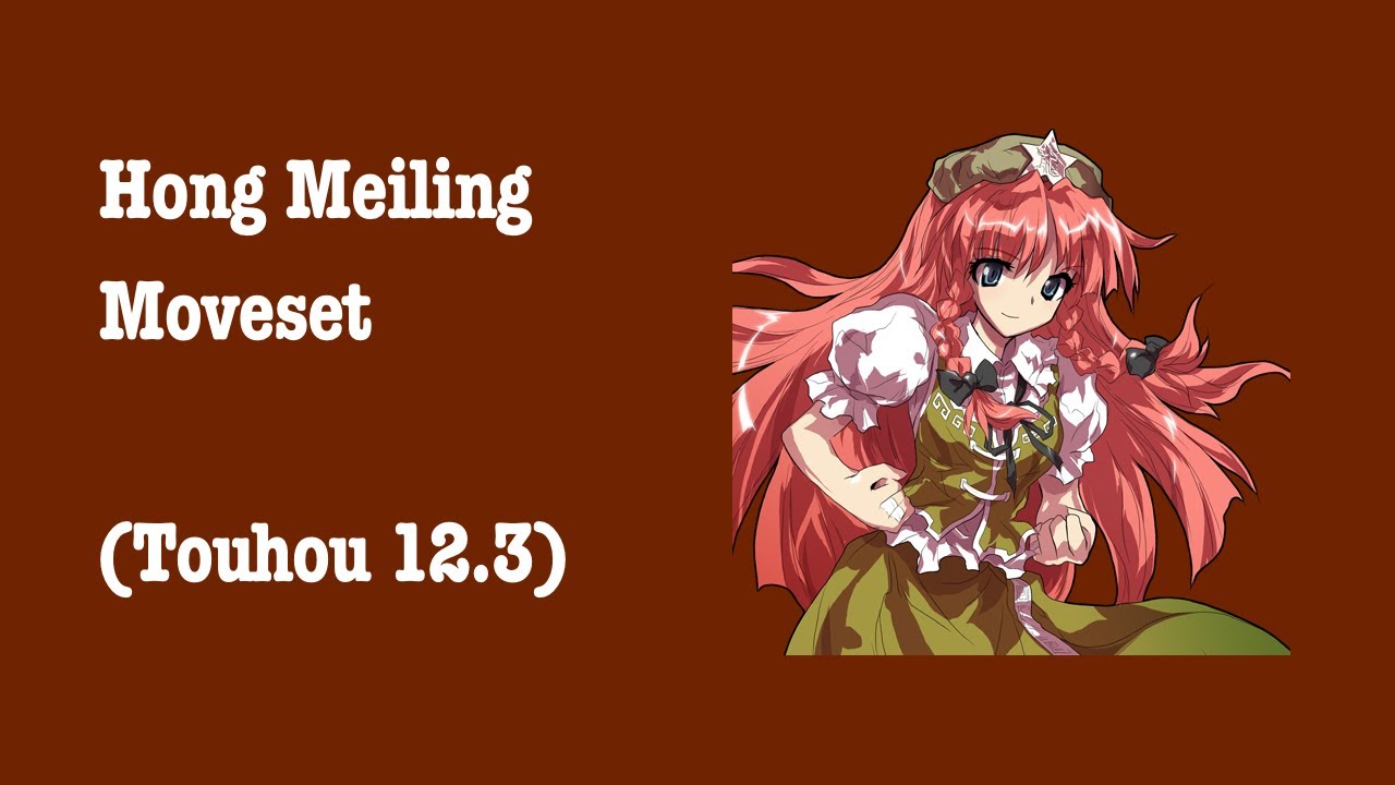 (Touhou 12.3) Hong Meiling Movelist