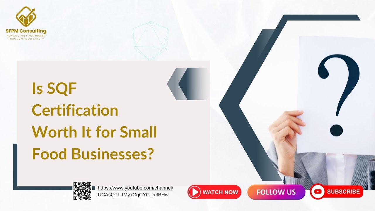 Is SQF Certification Worth It for Small Food Businesses?