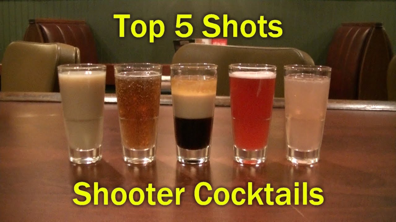 Top 5 Shot Drinks Shooter Cocktails Top Five