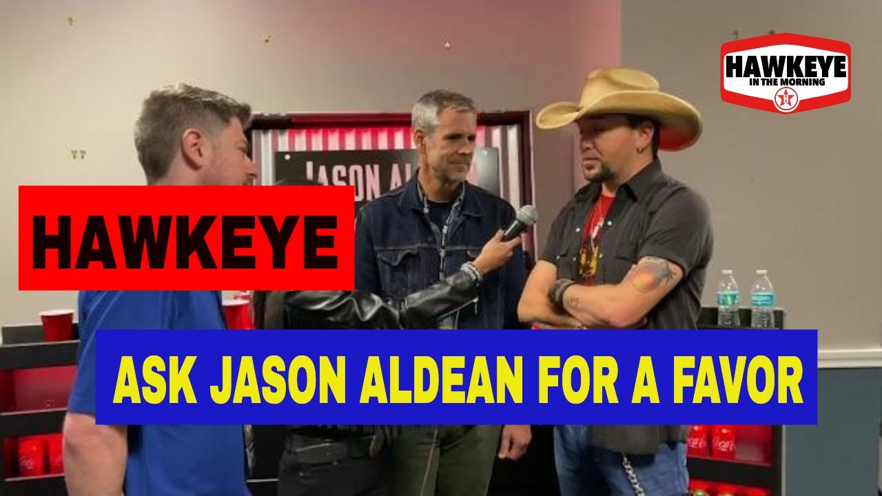 Hawkeye asks Jason Aldean for a Favor; Would He Perform at Connected K's Wedding for $750