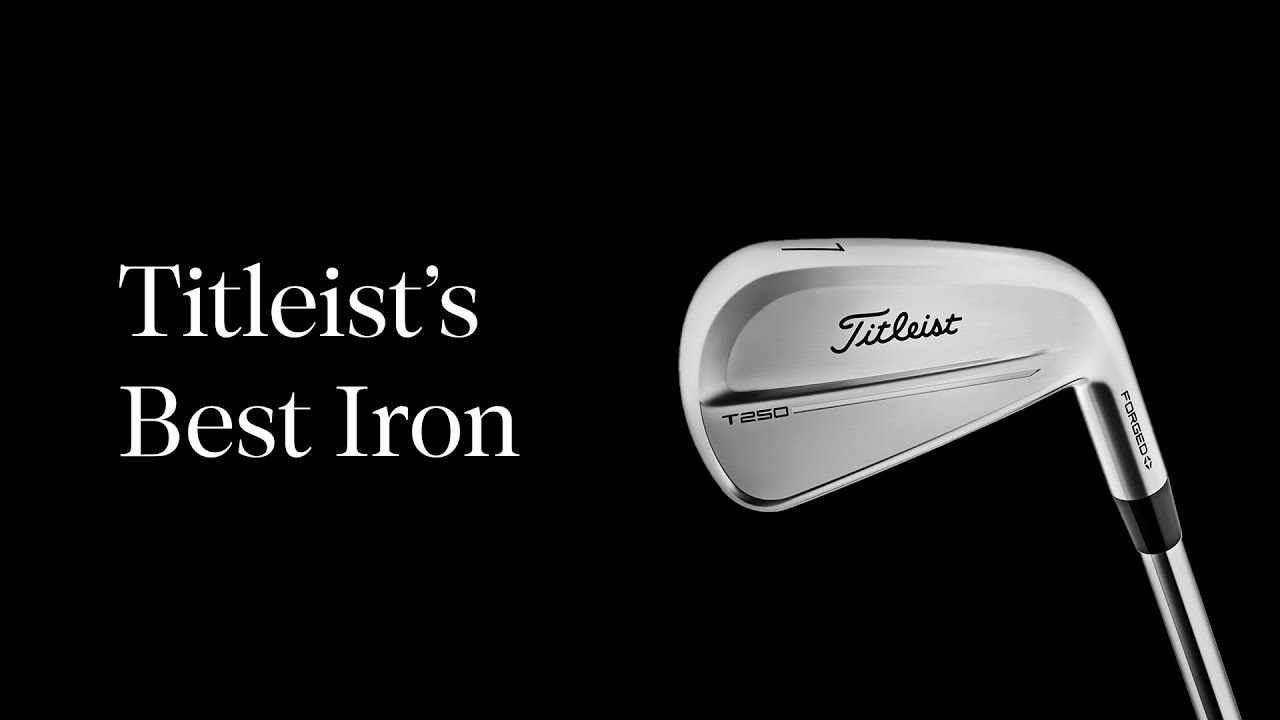 Titleist's Best Ever Iron, T250