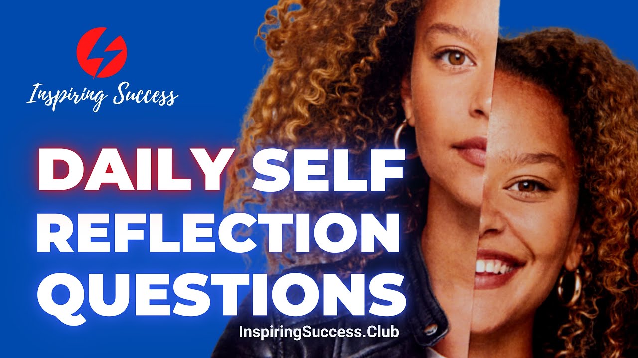 Daily Self Reflection Questions For Personal Growth
