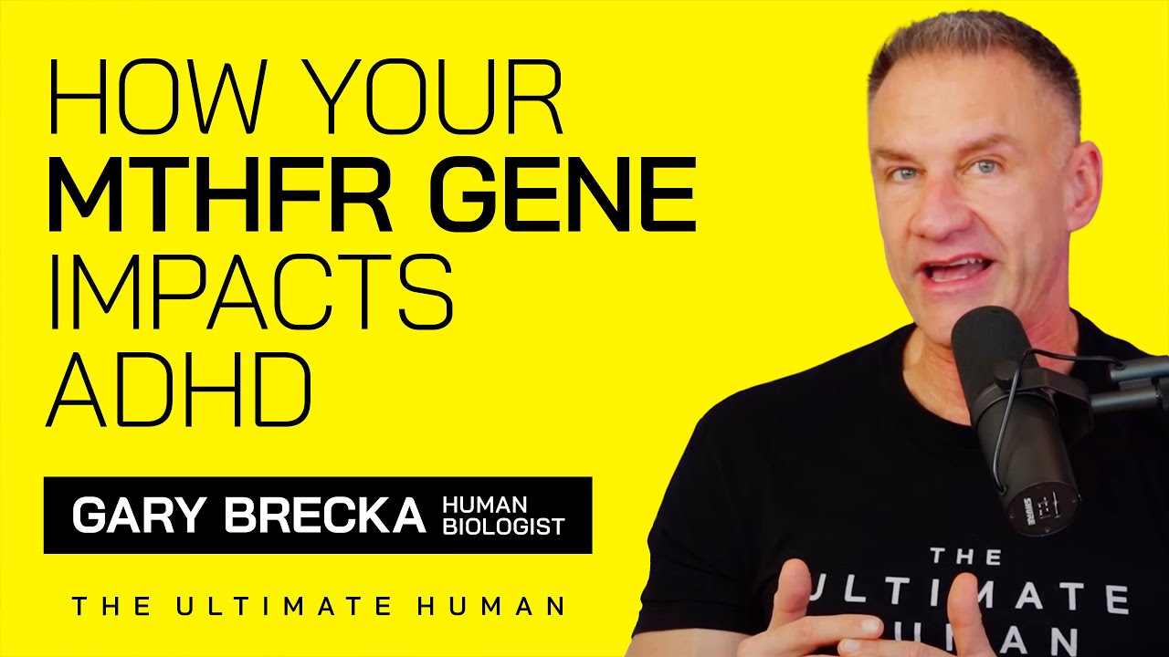 How Your MTHFR Gene Affects ADHD and What to Eat | TUH #043