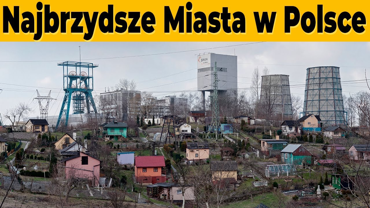 5 Najbrzydszych Miast w Polsce (Prawdziwy Koszmar!)
