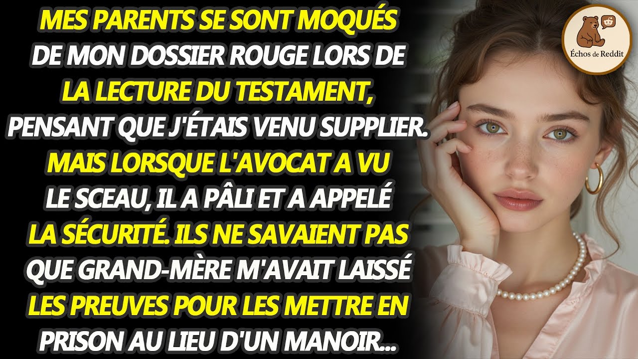 Mes parents ont ri quand je suis arrivé à la lecture du testament, mais l'avocat a pâli en voyant...