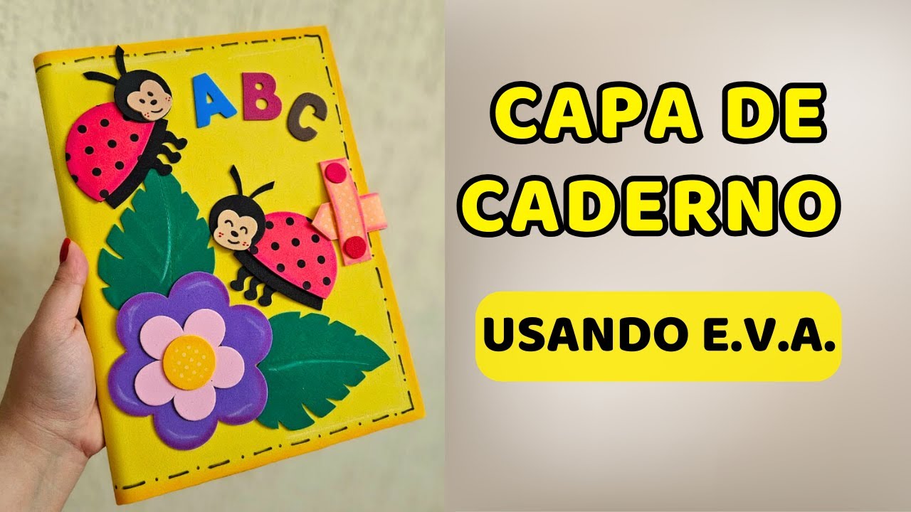 Como Fazer Capa de Caderno com E.V.A. - TEMA JOANINHA 🐞