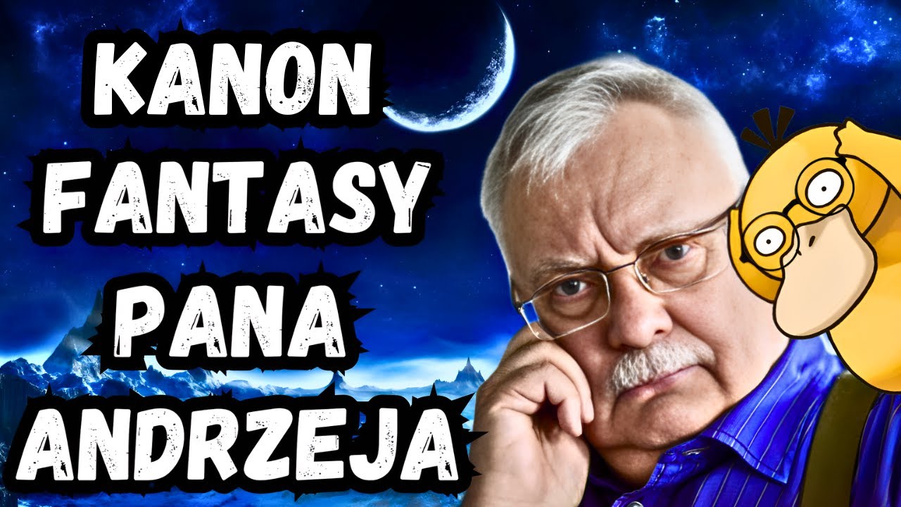 KSIĄŻKI FANTASY, KTÓRE TRZEBA ZNAĆ WEDŁUG ANDRZEJA SAPKOWSKIEGO 👑