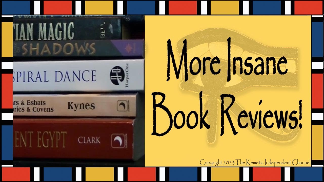 Kemetic How-to Guide: More (Insane) Book Reviews!