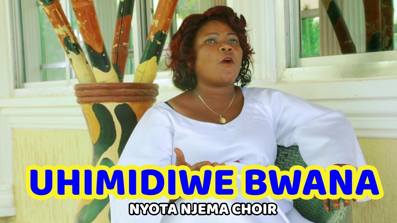 Nyota Njema Choir - Uhimidiwe Bwana (Official Music Video)