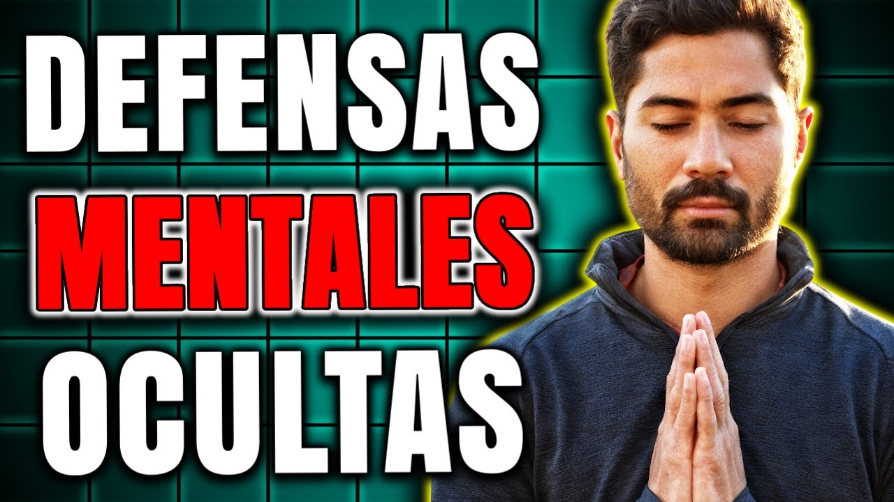 7 Mecanismos de Defensa MENTAL Que Usas Sin SABERLO