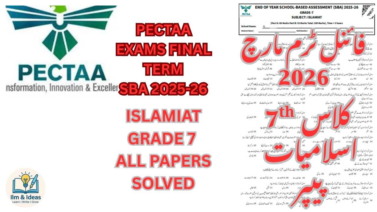 GRADE 7 ISLAMIAT PAPER PECTAA SBA END OF YEAR/ FINAL TERM 2025-26