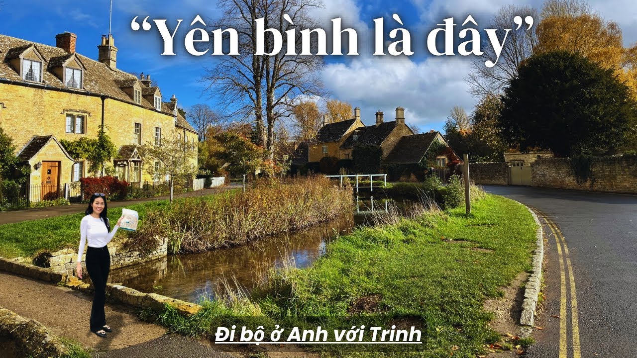 Đi bộ ở Cotswolds P4 🇬🇧 Ngôi làng yên bình nhất? THE SLAUGHTERS 