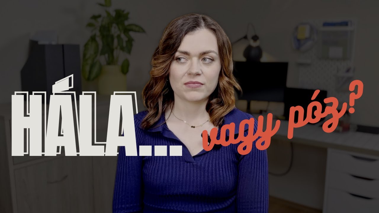 Hála… vagy póz? – Kell ezt mindig kifelé mutatni?