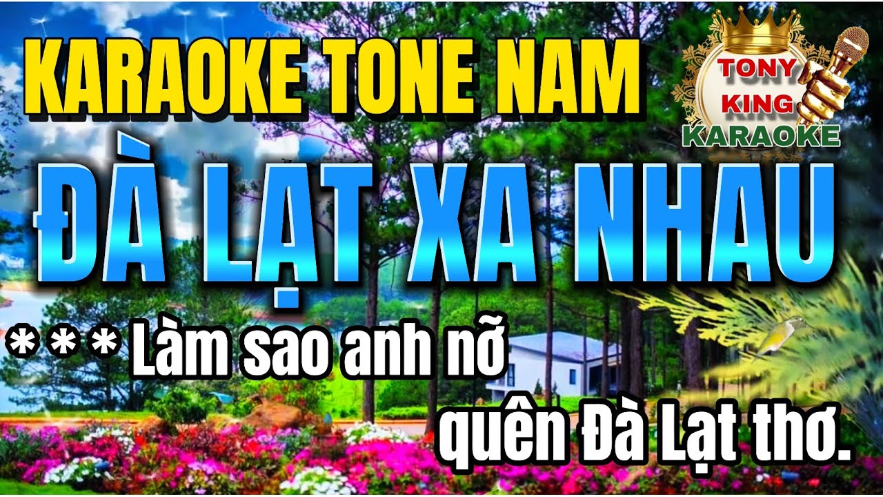 ĐÀ LẠT XA NHAU - KARAOKE TONE NAM - BEAT PHỐI DỄ HÁT - MÀN HÌNH 4K SIÊU RÕ NÉT