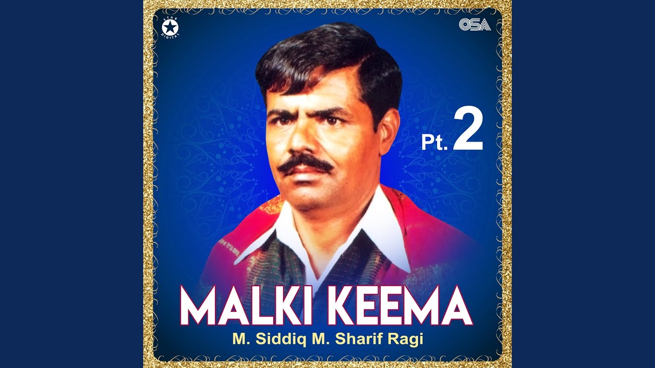 Malki Keema, Pt. 2