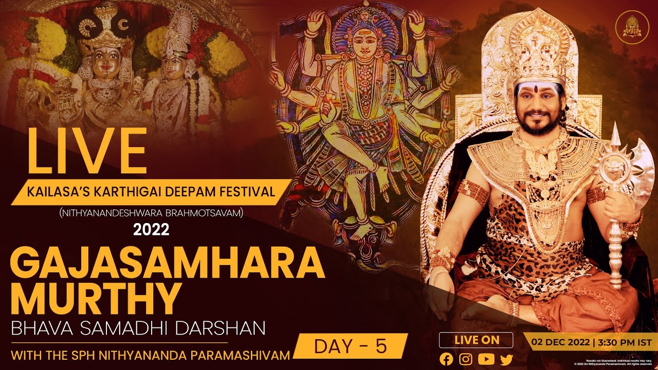 LIVE || Gajasamhara Murthy Bhava Samadhi Darshan || Kailasa's Karthigai Deepam Celebrations