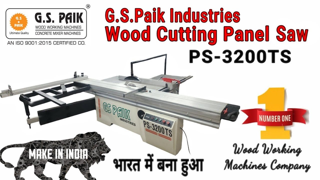 PANEL SAW/PS-3200TS/MADE IN INDIA/GS PAIK IND/LUDHIANA PUNJAB/CALL:99142-65488