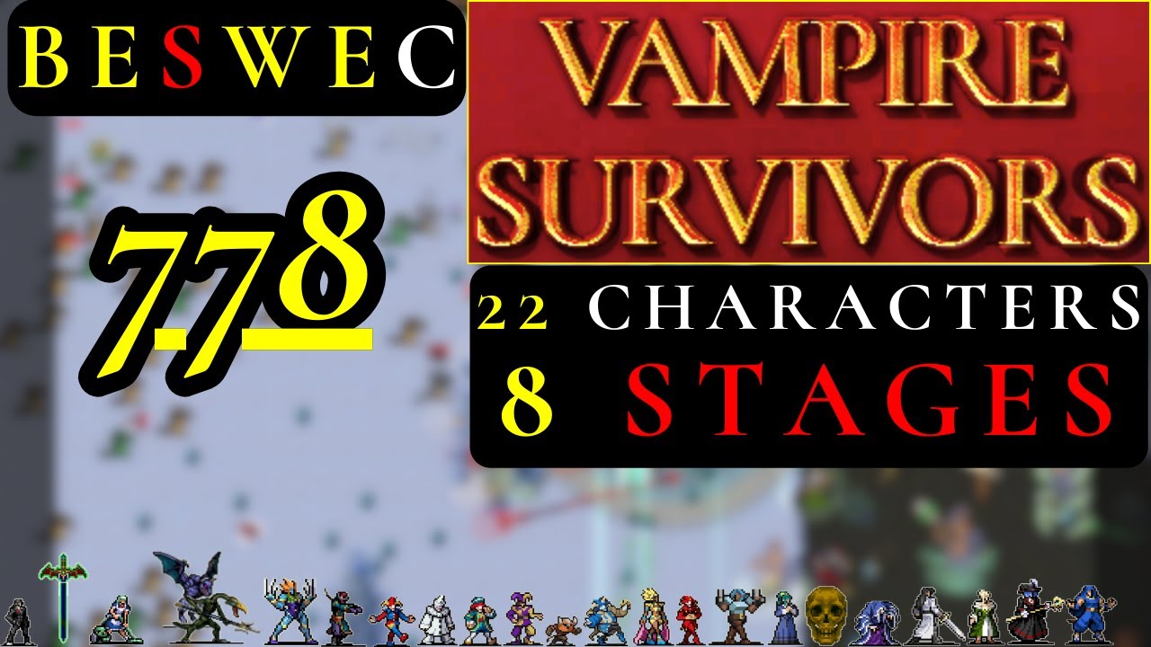『 Vampire Survivors 』 Beating Every Stage With Every Character (778)