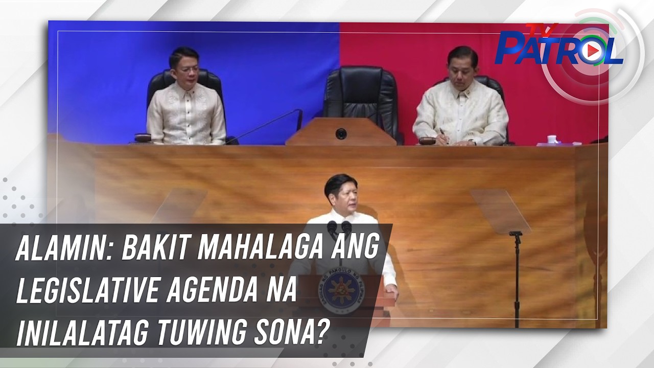 ALAMIN: Bakit mahalaga ang legislative agenda na inilalatag tuwing SONA? | TV Patrol