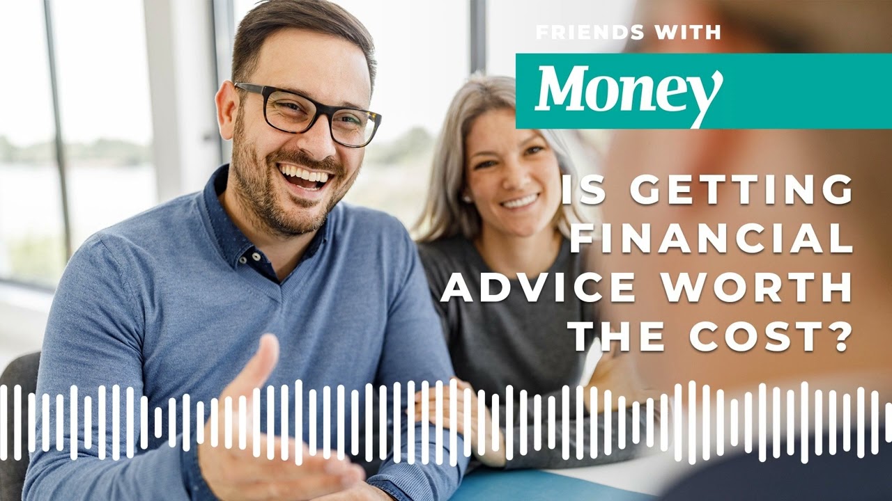 Is getting financial advice worth the cost? [#120]