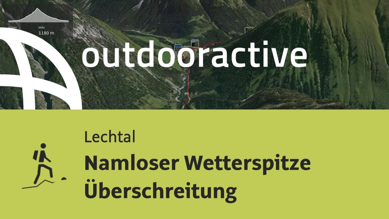 Bergtour im Lechtal: Namloser Wetterspitze &Uuml;berschreitung