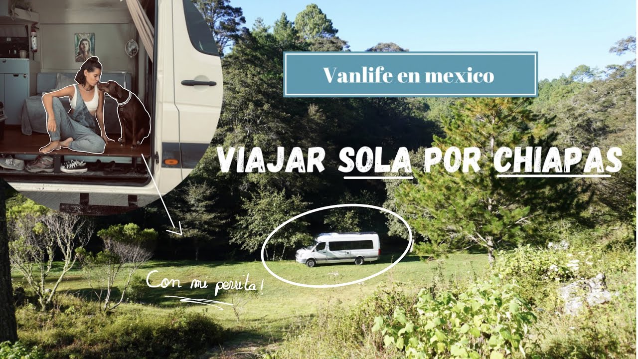 Chiapas en casa rodante ! Lo mas bello que viví en furgo 🚐 🫶🏽 🙏🏽