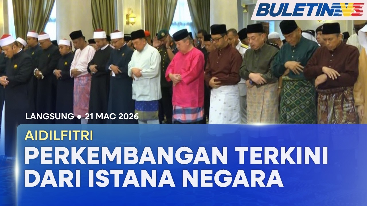 [LANGSUNG] Agong, PM Tunai Solat Aidilfitri | 21 Mac 2026